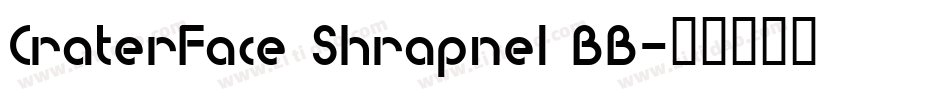 CraterFace Shrapnel BB字体转换